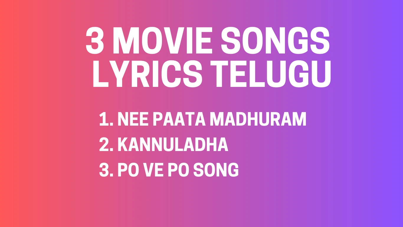 3 Movie Songs Lyrics Telugu