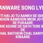 Saanware Song Lyrics