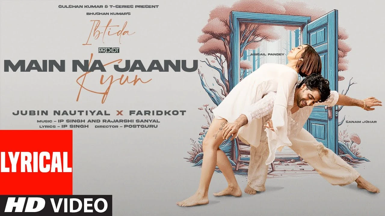 Main Na Jaanu Kyun Song Lyrics