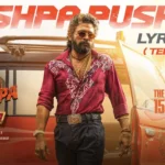 Pushpa Pushpa Song Lyrics