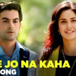 Tune Jo Na Kaha Lyrics