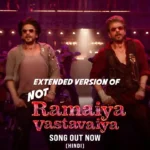 Not Ramaiya Vastavaiya Song Lyrics