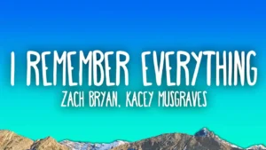 I Remember Everything Lyrics