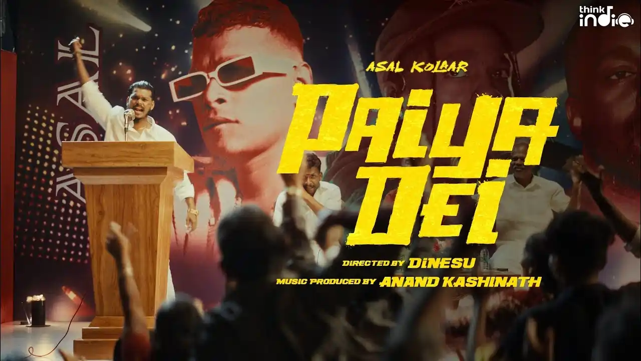 Paiya Dei Song Lyrics - Asal Kolaar