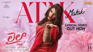 Atak Matak Song Lyrics - Laila