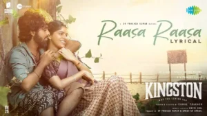 Raasa Raasa Song Lyrics – Kingston